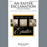 Download or print Joseph M. Martin and Victor C. Johnson An Easter Exclamation (A Resurrection Introit) Sheet Music Printable PDF 11-page score for Easter / arranged SATB Choir SKU: 1229409
