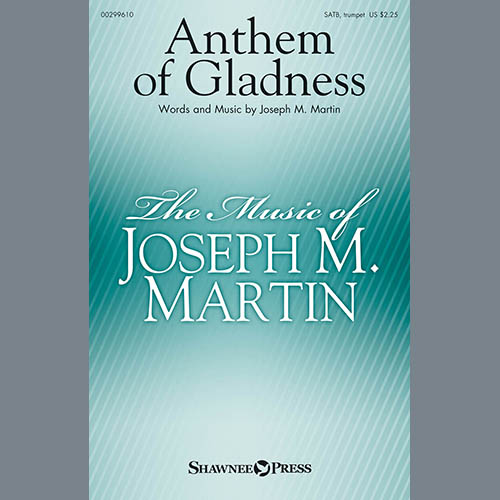 Joseph M. Martin Anthem Of Gladness Profile Image