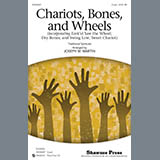 Download or print Joseph M. Martin Chariots, Bones, And Wheels Sheet Music Printable PDF 10-page score for Concert / arranged 2-Part Choir SKU: 289302