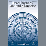 Download or print Joseph M. Martin Dear Christians One And All, Rejoice Sheet Music Printable PDF 15-page score for Sacred / arranged SATB Choir SKU: 254145