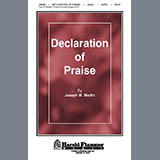 Download or print Joseph M. Martin Declaration Of Praise Sheet Music Printable PDF 14-page score for Classical / arranged SATB Choir SKU: 39158