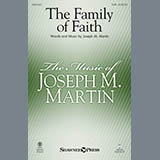 Download or print Joseph M. Martin Family Of Faith Sheet Music Printable PDF 15-page score for Sacred / arranged SATB Choir SKU: 182453