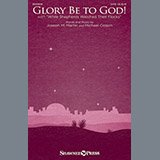 Download or print Joseph M. Martin Glory Be To God! (With While Shepherds Watched Their Flocks) Sheet Music Printable PDF 9-page score for Sacred / arranged SATB Choir SKU: 186542