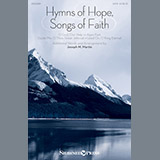 Download or print Joseph M. Martin Hymns Of Hope, Songs Of Faith Sheet Music Printable PDF 13-page score for Sacred / arranged SATB Choir SKU: 251844