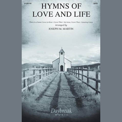 Joseph M. Martin Hymns Of Love And Life Profile Image