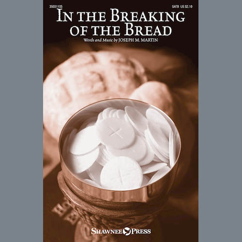 Joseph M. Martin In The Breaking Of The Bread Profile Image