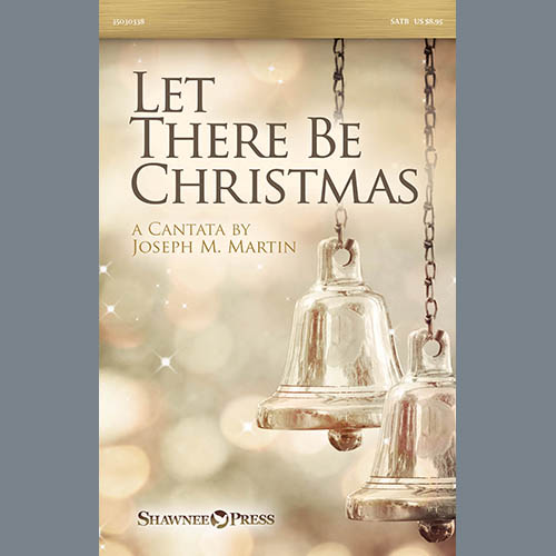 Joseph M. Martin Let There Be Christmas Profile Image