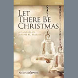 Download or print Joseph M. Martin Let There Be Christmas Sheet Music Printable PDF 9-page score for Christmas / arranged SATB Choir SKU: 486581