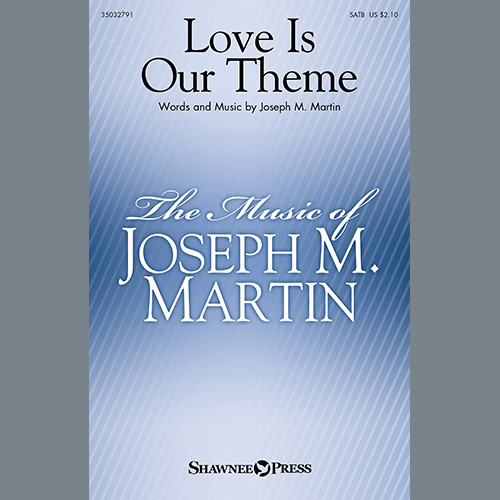 Joseph M. Martin Love Is Our Theme Profile Image