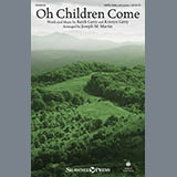 Download or print Joseph M. Martin Oh Children Come Sheet Music Printable PDF 19-page score for Sacred / arranged SATB Choir SKU: 160006