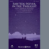 Download or print Joseph M. Martin Saw You Never, In The Twilight Sheet Music Printable PDF 7-page score for Concert / arranged SATB Choir SKU: 154586