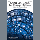 Download or print Joseph M. Martin Send Us, Lord, To Every Nation Sheet Music Printable PDF 11-page score for Sacred / arranged SATB Choir SKU: 196034
