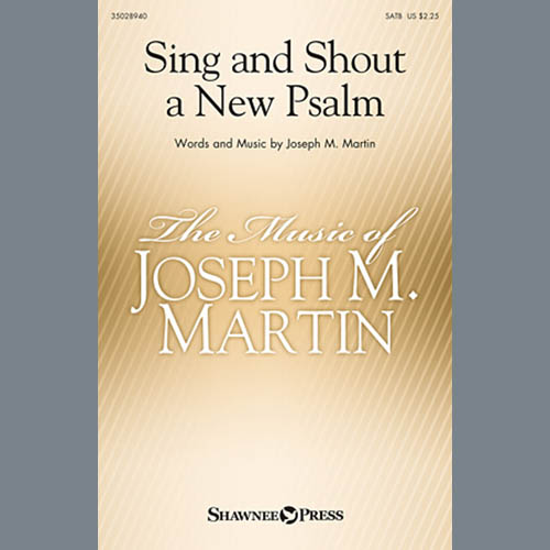 Joseph M. Martin Sing And Shout A New Psalm Profile Image