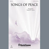 Download or print Joseph M. Martin Songs Of Peace Sheet Music Printable PDF 10-page score for Concert / arranged SATB Choir SKU: 81267