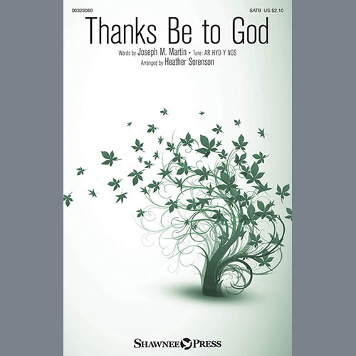 Joseph M. Martin Thanks Be To God (arr. Heather Sorenson) Profile Image