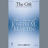 Download or print Joseph M. Martin The Gift Sheet Music Printable PDF 15-page score for Concert / arranged SATB Choir SKU: 175368