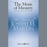 Download or print Joseph M. Martin The Music Of Ministry Sheet Music Printable PDF 9-page score for Sacred / arranged SATB Choir SKU: 251511