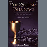 Download or print Joseph M. Martin The Solemn Shadows (A Service For Tenebrae) Sheet Music Printable PDF 61-page score for Sacred / arranged SATB Choir SKU: 1680929