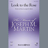 Download or print Joseph Martin Look To The Rose Sheet Music Printable PDF 7-page score for Pop / arranged SAB Choir SKU: 151180