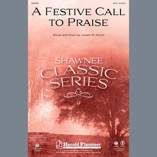 Joseph M. Martin A Festive Call To Praise Profile Image