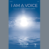 Download or print Joseph M. Martin I Am A Voice Sheet Music Printable PDF 9-page score for Concert / arranged SATB Choir SKU: 1389378