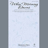 Download or print Joseph M. Martin When Morning Dawns Sheet Music Printable PDF 17-page score for Sacred / arranged SATB Choir SKU: 182458