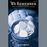 Download or print Joseph M. Martin and Michael E. Showalter We Remember Sheet Music Printable PDF 9-page score for Sacred / arranged SATB Choir SKU: 517569