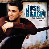 Download or print Josh Gracin We Weren't Crazy Sheet Music Printable PDF 7-page score for Pop / arranged Piano, Vocal & Guitar Chords (Right-Hand Melody) SKU: 64914