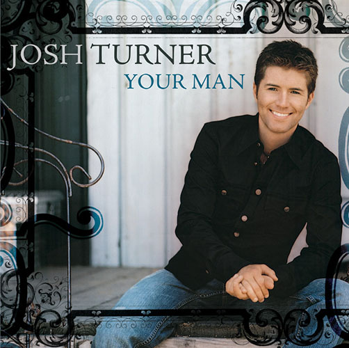 Josh Turner Would You Go With Me Profile Image