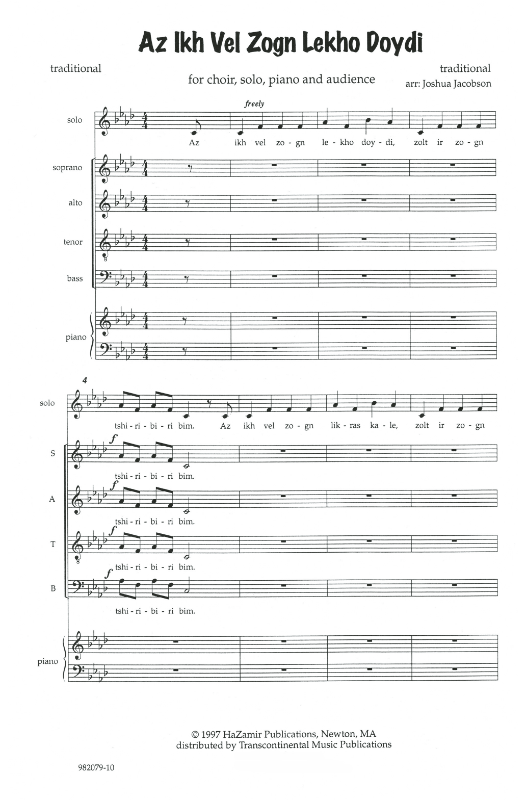 Learn to play Joshua Jacobson Az Ikh Vel Zogn Lekho Doydi sheet music for SATB Choir in minutes. Price: 3.9900$ Joshua Jacobson Az Ikh Vel Zogn Lekho Doydi sheet music notes and chords arranged for SATB Choir