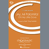 Download or print Juan-Tony Guzmán Ay! Mi Palomita (Oh! My Little Dove) Sheet Music Printable PDF 6-page score for Concert / arranged 2-Part Choir SKU: 252066