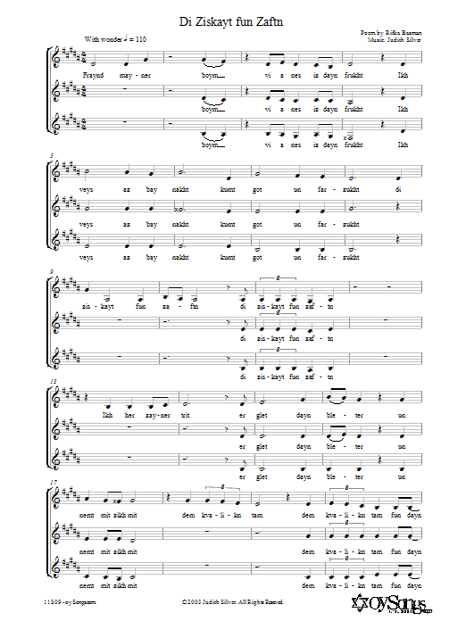 Learn to play Judith Silver Di Ziskayt fun Zaftn sheet music for 3-Part Mixed Choir in minutes. Price: 3.9900$ Judith Silver Di Ziskayt fun Zaftn sheet music notes and chords arranged for 3-Part Mixed Choir