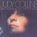 Judy Collins Who Knows Where The Time Goes Profile Image