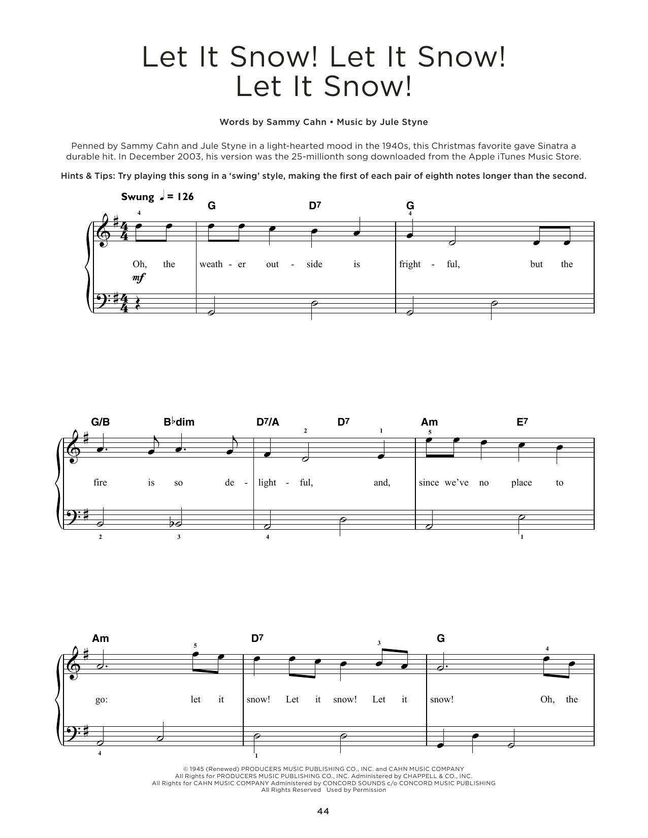 Jule Styne Let It Snow! Let It Snow! Let It Snow! sheet music notes and chords. Download Printable PDF.