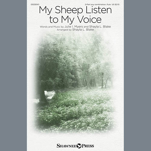 Julie I. Myers and Shayla L. Blake My Sheep Listen To My Voice (arr. Shayla L. Blake) Profile Image
