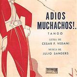 Download or print Julio Sanders Adios Muchachos Sheet Music Printable PDF 1-page score for Traditional / arranged Lead Sheet / Fake Book SKU: 172651