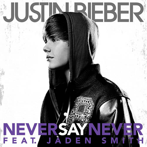 Justin Bieber Never Say Never (feat. Jaden Smith) Profile Image