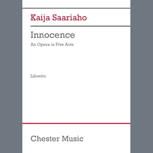 Kaija Saariaho Innocence (Libretto) Profile Image