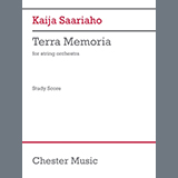 Download or print Kaija Saariaho Terra Memoria Sheet Music Printable PDF 35-page score for Classical / arranged String Ensemble SKU: 1626531