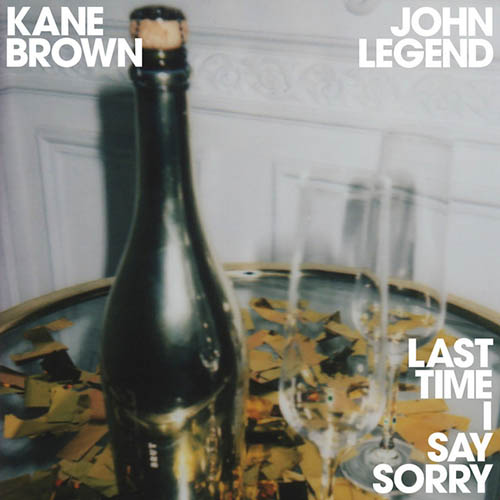 Kane Brown & John Legend Last Time I Say Sorry Profile Image