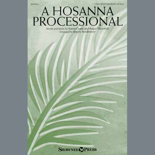 Karen Crane & Roger Thornhill A Hosanna Processional (arr. Stacey Nordmeyer) Profile Image