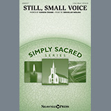 Download or print Karen Crane and Douglas Nolan Still, Small Voice Sheet Music Printable PDF 7-page score for Concert / arranged 2-Part Choir SKU: 522394