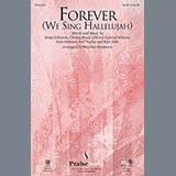 Download or print Kari Jobe Forever (We Sing Hallelujah) (arr. Heather Sorenson) Sheet Music Printable PDF 14-page score for Romantic / arranged SATB Choir SKU: 156995.