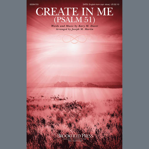 Kary Dover Create In Me (Psalm 51) (arr. Joseph M. Martin) Profile Image