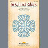 Download or print Various In Christ Alone Sheet Music Printable PDF 9-page score for Concert / arranged SAB Choir SKU: 97338