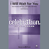 Download or print Keith and Kristyn Getty I Will Wait For You (arr. David Angerman) Sheet Music Printable PDF 11-page score for Sacred / arranged SATB Choir SKU: 431123