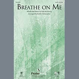 Download or print B.B. McKinney Breathe On Me (arr. Keith Christopher) Sheet Music Printable PDF 10-page score for Hymn / arranged SATB Choir SKU: 166614