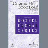 Download or print Keith Christopher Come By Here, Good Lord Sheet Music Printable PDF 9-page score for Gospel / arranged SATB Choir SKU: 79988