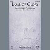 Download or print Keith Christopher Lamb Of Glory Sheet Music Printable PDF 10-page score for Gospel / arranged SATB Choir SKU: 150577