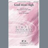 Download or print Keith Christopher Lord Most High Sheet Music Printable PDF 7-page score for Sacred / arranged SATB Choir SKU: 79991
